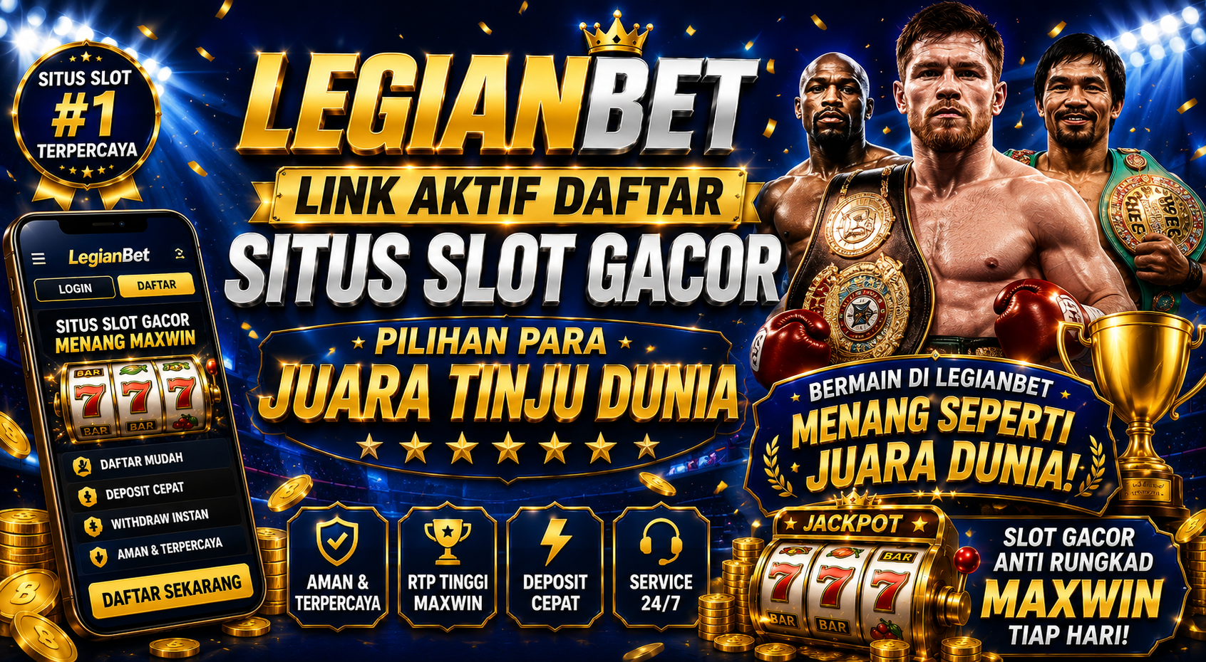 LEGIANBET: LINK AKTIF DAFTAR SITUS SLOT GACOR PILIHAN PARA JUARA TINJU DUNIA
